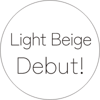Light Beige Debut!